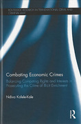 Cover of Combating Economic Crimes: Balancing Competing Rights and Interests in Prosecuting the Crime of Illicit Enrichment