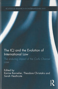Cover of The ICJ and the Evolution of International Law: The Enduring Impact of the Corfu Channel Case