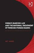 Cover of China's Banking Law: The Legal Status and Treatment of Foreign Banks in the People's Republic of China