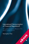 Cover of International Harmonization of Financial Regulation: The Politics of Global Diffusion of the Basel Capital Accord (eBook)