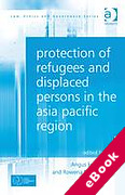 Cover of Protection of Refugees and Displaced Persons in the Asia Pacific Region (eBook)