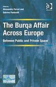 Cover of The Burqa Affair Across Europe: Between Public and Private Space