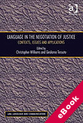 Cover of Language in the Negotiation of Justice: Contexts, Issues and Applications (eBook)