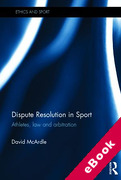 Cover of Dispute Resolution in Sport: Athletes, Law and Arbitration (eBook)