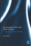 Cover of The European Union and Direct Taxation: A Solution for a Difficult Relationship