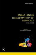 Cover of Bruno Latour: The Normativity of Networks