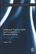 Cover of Intellectual Property Rights and Competition in Standard Setting: Objectives and Tensions