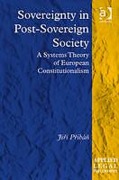 Cover of Sovereignty in Post-Sovereign Society: A Systems Theory of European Constitutionalism