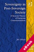 Cover of Sovereignty in Post-Sovereign Society: A Systems Theory of European Constitutionalism (eBook)
