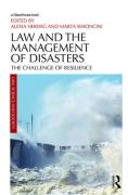 Cover of Law and the Management of Disasters: The Challenge of Resilence
