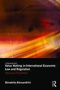 Cover of Value Making in International Economic Law and Regulation: Alternative Possibilities
