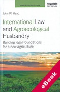 Cover of International Law and Agroecological Husbandry: Building Legal Foundations for a New Agriculture (eBook)