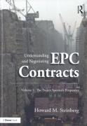 Cover of Understanding and Negotiating EPC Contracts Volume 1: The Project Sponsor's Perspective