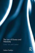 Cover of The Law of Duress and Necessity: Crime, Tort, and Contract