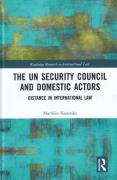 Cover of The UN Security Council and Domestic Actors: Distance in international law