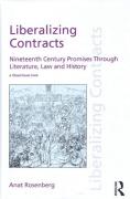 Cover of Liberalizing Contracts: Nineteenth Century Promises Through Literature, Law and History