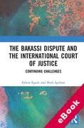 Cover of The Bakassi Dispute and the International Court of Justice: Continuing Challenges (eBook)