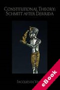 Cover of Constitutional Theory: Schmitt After Derrida (eBook)