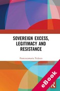 Cover of Sovereign Excess, Legitimacy and Resistance (eBook)