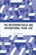 Cover of The Rotterdam Rules and International Trade Law