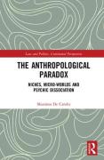 Cover of The Anthropological Paradox: Niches, Micro-worlds and Psychic Dissociation