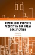 Cover of Compulsory Property Acquisition for Urban Densification
