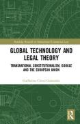 Cover of Global Technology and Legal Theory: Transnational Constitutionalism, Google and the European Union