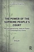 Cover of The Power of the Supreme People's Court: Reconceptualizing Judicial Power in Contemporary China