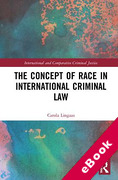 Cover of The Concept of Race in International Criminal Law (eBook)