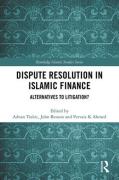 Cover of Dispute Resolution in Islamic Finance: Alternatives to Litigation?