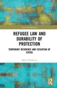 Cover of Refugee Law and Durability of Protection: Temporary Residence and Cessation of Status
