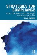 Cover of Strategies for Compliance: Tools, Techniques and Challenges in Financial Services