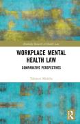 Cover of Workplace Mental Health Law: Comparative Perspectives