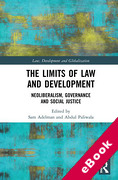 Cover of The Limits of Law and Development: Neoliberalism, Governance and Social Justice (eBook)