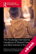 Cover of The Routledge International Handbook of Shared Parenting and Best Interest of the Child (eBook)