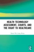 Cover of Health Technology Assessment, Courts and the Right to Healthcare