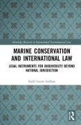Cover of Marine Conservation and International Law: Legal Instruments for Biodiversity Beyond National Jurisdiction