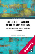 Cover of Offshore Financial Centres and the Law: Suspect Wealth in British Overseas Territories (eBook)