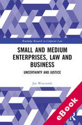 Cover of Small and Medium Enterprises, Law and Business: Uncertainty and Justice (eBook)