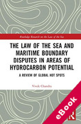 Cover of The Law of the Sea and Maritime Boundary Disputes in Areas of Hydrocarbon Potential: A Review of Global Hot Spots (eBook)