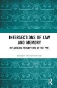 Cover of Intersections of Law and Memory: Influencing Perceptions of the Past