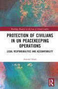 Cover of Protection of Civilians in UN Peacekeeping Operations: Legal Responsibilities and Accountability