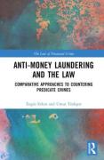 Cover of Anti-Money Laundering and the Law: Comparative Approaches to Countering Predicate Crimes