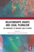 Cover of Relationships Rights and Legal Pluralism: The Inadequacy of Marriage Laws in Europe
