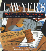 Cover of Lawyer's Wit and Wisdom: Quotations on the Legal Profession, In Brief