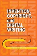 Cover of Invention, Copyright, and Digital Writing