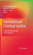 Cover of International Criminal Justice: Critical Perspectives and New Challenges