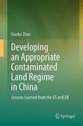 Cover of Developing an Appropriate Contaminated Land Regime in China: Lessons Learned from the US and UK