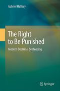 Cover of The Right to Be Punished: Modern Doctrinal Sentencing