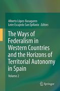 Cover of The Ways of Federalism and The Horizons of the Spanish State of Autonomies